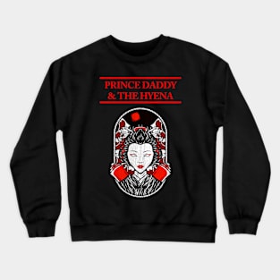 Prince Daddy & The Hyena punk rock Crewneck Sweatshirt